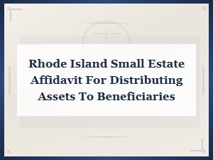 Rhode Island Small Estate Affidavit for Beneficiaries